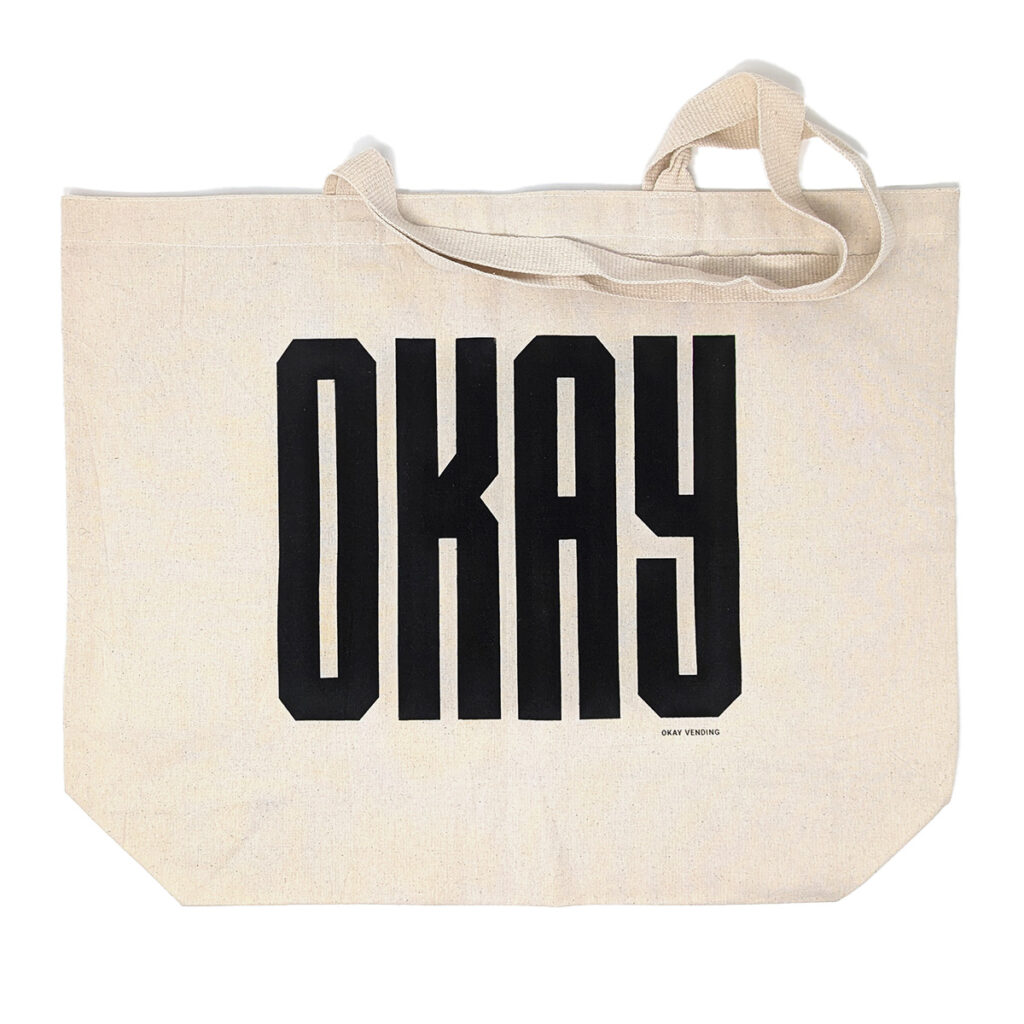 Okay Tote Bag